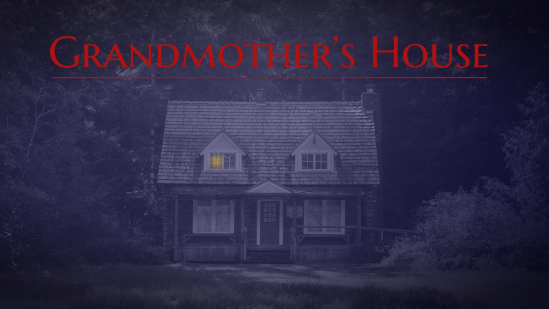 Grandmother's House Game